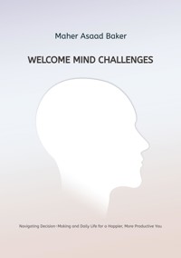 Welcome Mind Challenges - Maher Asaad Baker - ebook