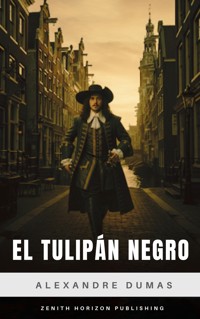 El tulipán negro - Alexandre Dumas - ebook