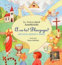 A co to? Dlaczego? - Zawitkowski Józef - książka