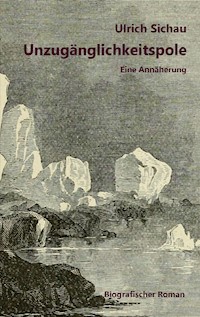 Unzugänglichkeitspole - Ulrich Sichau - ebook
