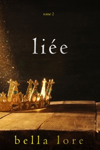 Liée (Tome 2) - Bella Lore - ebook