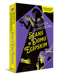 Seans w Domu Egipskim. Śledztwa profesorowej Szczupaczyńskiej - Jacek Dehnel, Maryla Szymiczkowa, Piotr Tarczyński - audiobook + książka