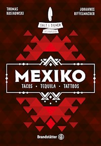 Salt & Silver Mexiko - Johannes Riffelmacher - ebook