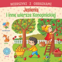Wierszyki z obrazkami. Jesienią i inne wiersze Konopnickiej - zbiorowa praca - książka