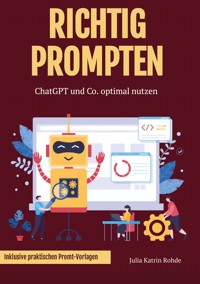 Richtig Prompten - Julia Katrin Rohde - ebook