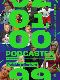 Podcastex. Polskie milenium - Bartek Przybyszewski, Mateusz Witkowski - książka