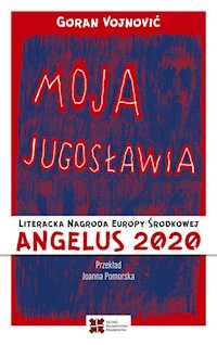 Moja Jugosławia - Vojnović Goran - książka
