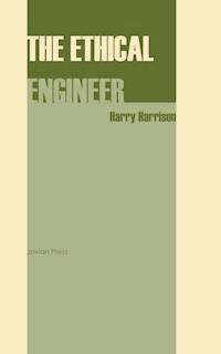 The Ethical Engineer - Harry Harrison - ebook