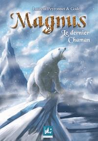 Le dernier chaman - Laurent Peyronnet - ebook