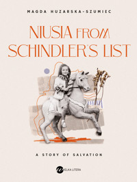 Niusia from Schindler’s list - Huzarska-Szumiec Magda - ebook