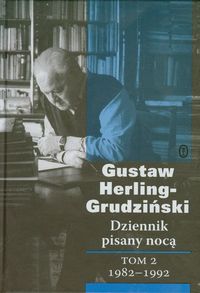 Dziennik pisany nocą Tom 2 1982-1992 - Gustaw Herling-Grudziński - książka