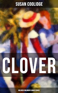 CLOVER (Beloved Children's Books Series) - Susan Coolidge - ebook