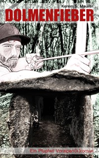 Dolmenfieber - Kerem S. Maurer - ebook