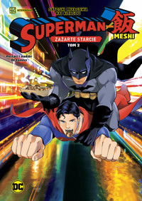 Superman kontra Meshi. Zażarte starcie. Tom 2 - Satoshi Miyagawa - książka