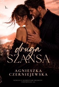 Druga Szansa - Agnieszka Czerniejewska - ebook
