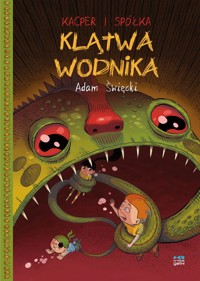 Kacper i spółka. Klątwa wodnika - Adam Święcki - książka