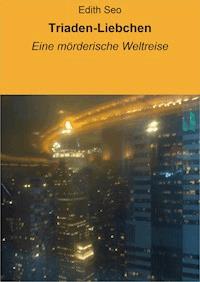Triaden-Liebchen - Edith Seo - ebook