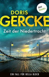 Zeit der Niedertracht - doris  gercke - ebook