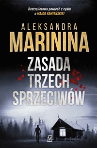 Zasada trzech sprzeciwów - Aleksandra Marinina - ebook + książka