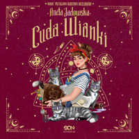 Cuda wianki. Nowe przygody rodziny Koźlaków - Aneta Jadowska - ebook + audiobook