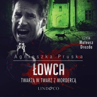 Łowca. Komisarz Barnaba Uszkier (5) - Agnieszka Pruska - audiobook