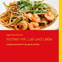 Kochen mit Lust und Liebe - Claus Thoemmes - ebook