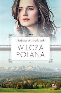 Wilcza polana - Kowalczuk Halina - ebook + audiobook
