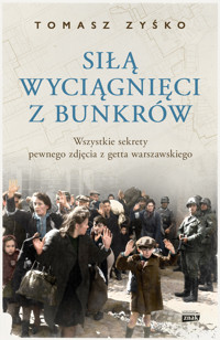 Siłą wyciągnięci z bunkrów - Tomasz Zyśko - ebook + książka