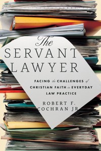 The Servant Lawyer - Robert F. Cochran - ebook