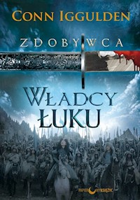 Władcy łuku - Conn Iggulden - książka