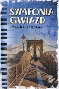 Symfonia gwiazd - Joanna Sendłak - książka