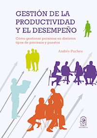 Gestión de la productividad y el desempeño - Juan Andrés Pucheu - ebook