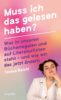 Muss ich das gelesen haben? - Teresa Reichl - ebook