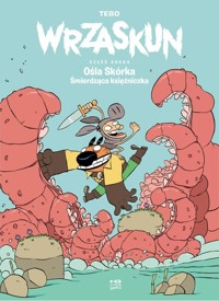 Wrzaskun 2 Ośla Skórka Śmierdząca księżniczka - Tebo - książka