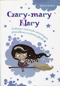 Czary-mary Klary - Anders Marta - książka