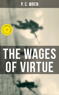 THE WAGES OF VIRTUE - P. C. Wren - ebook