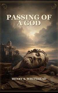 Passing of a God - Henry S. Whitehead - ebook