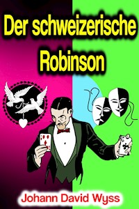 Der schweizerische Robinson - Johann David Wyss - ebook