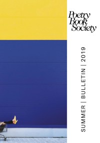 Poetry Book Society Summer 2019 Bulletin -  - ebook
