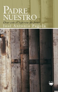 Padre nuestro - José Antonio Pagola - ebook