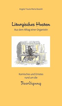 Liturgisches Husten - Angela Traute Maria Boeckh - ebook