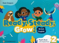Ready, Steady, Grow! 2 Pupil's Book with Digital Pack British English - Gregson Kate - książka