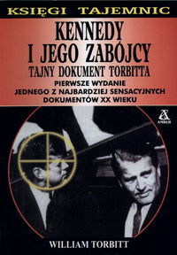 Kennedy i jego zabójcy. Tajny dokument Torbittta - Torbitt William - ebook