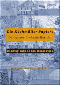 Die Köchmüller-Papiere - i.A. - H.T.K. - ebook