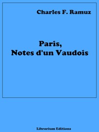 Paris, Notes d'un Vaudois - Charles Ferdinand Ramuz - ebook