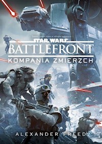 Star Wars Battlefront Kompania Zmierzch - Alexander Freed - książka