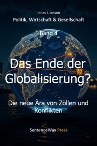 Das Ende der Globalisierung? - Jonas J. Janson (Pseudonym) - ebook