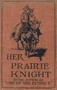 Her Prairie Knight - B.M. Bower - darmowy ebook