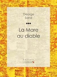 La Mare au diable - George Sand - ebook