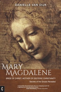 Mary Magdalene - Danielle van Dijk - ebook